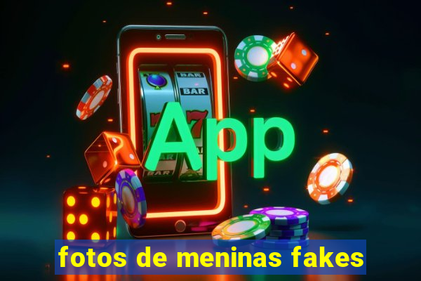 fotos de meninas fakes